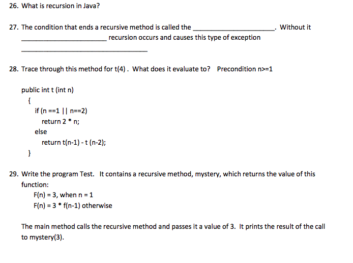 JAVA from 26 to 29 pleases 26. What is recursion in Java?