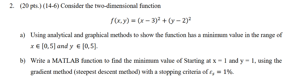 2. (20 pts.) (14-6) Consider the two-dimensional function f(x, y) =