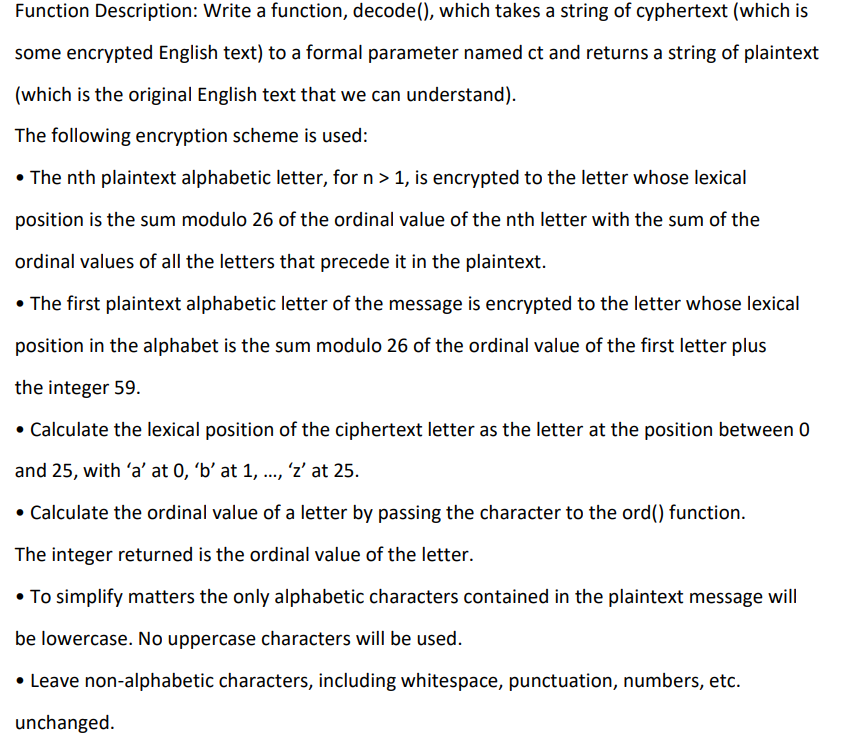In python Function Description: Write a function, decode(), which takes a string