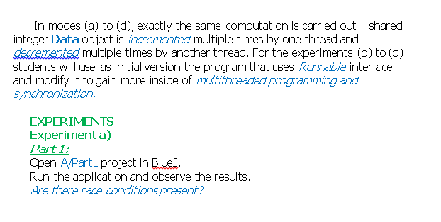 Java Threads INTRODUCTION The purpose of this laboratory work is to gain