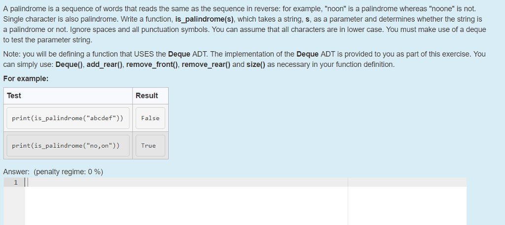 Code in python A palindrome is a sequence of words that reads