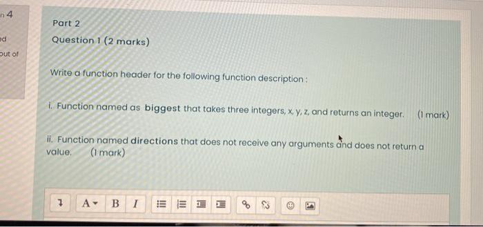 c programming 4 Part 2 ed Question 1 (2 marks) Out of