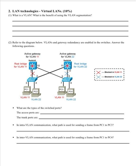  2. LAN technologies - Virtual LANs. (10%) (1) What is a