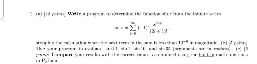  1. (a) (15 points) Write a program to determine the function