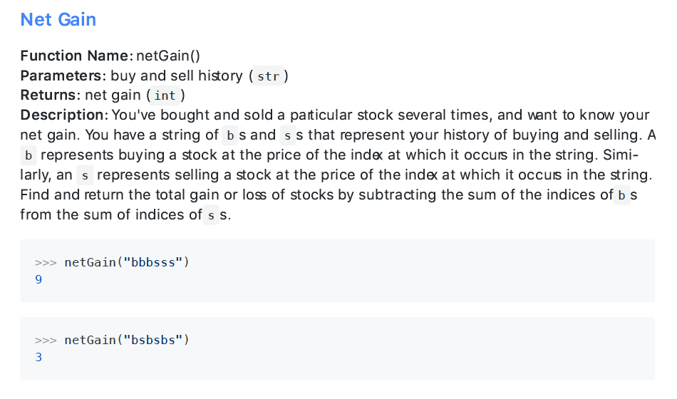only python Net Gain Function Name: netGain() Parameters: buy and sell history