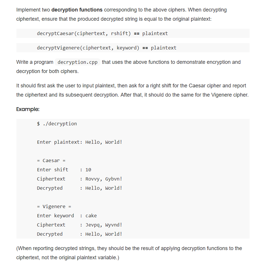 In C++ Implement two decryption functions corresponding to the above ciphers. When