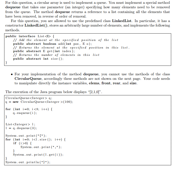  For this question, a circular array is used to implement a