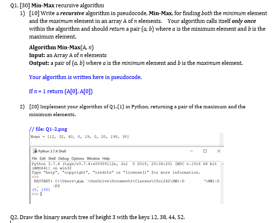  In python 3 please Q1. [30] Min-Max recursive algorithm 1) [10]