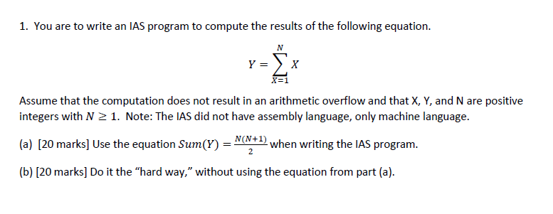  You are to write an IAS program to compute the results