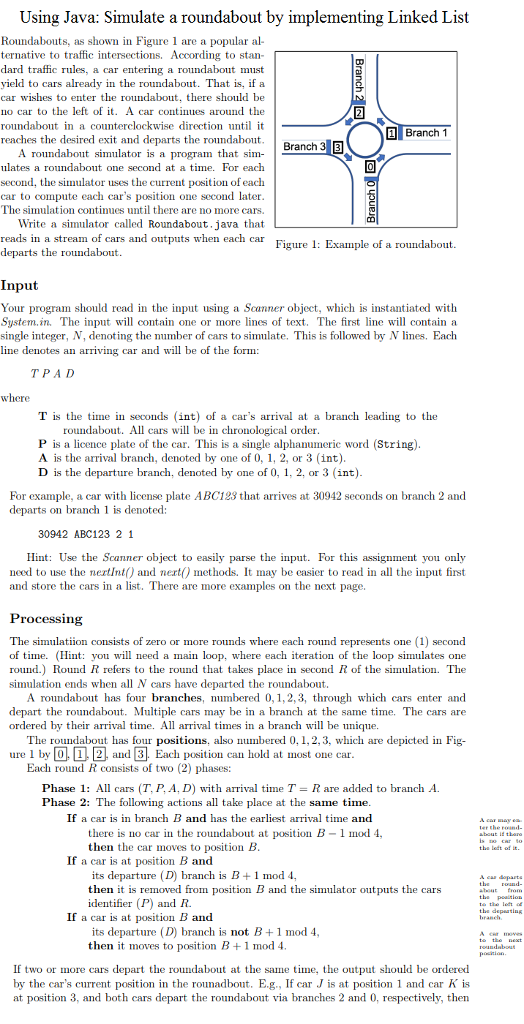  Using Java: Simulate a roundabout by implementing Linked List Roundabouts, as