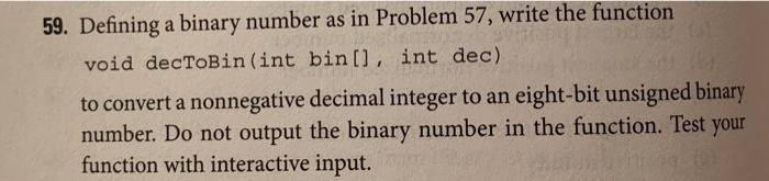  59. Defining a binary number as in Problem 57, write the