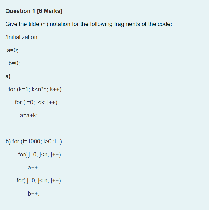  Question 1 [6 Marks] Give the tilde (-) notation for the