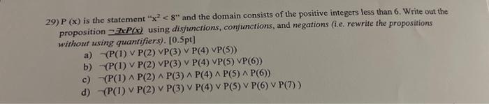  29) P(x) is the statement " x2