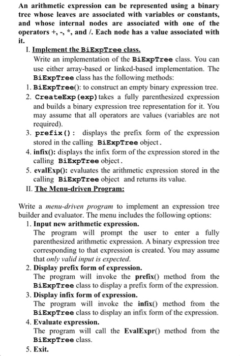  An arithmetic expression can be represented using a binary tree whose