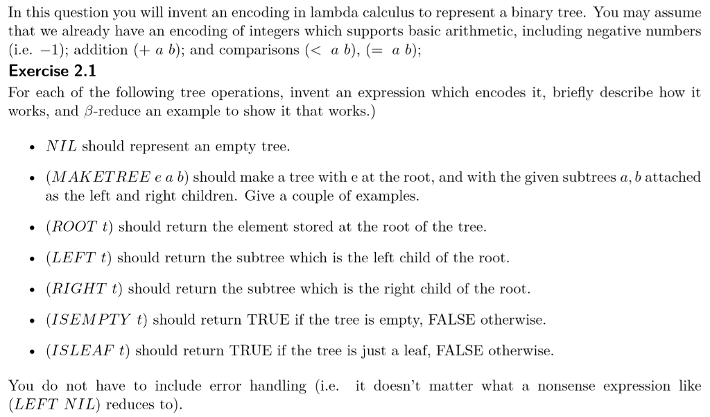 Invent an encoding in lambda calculus to represent a binary tree In