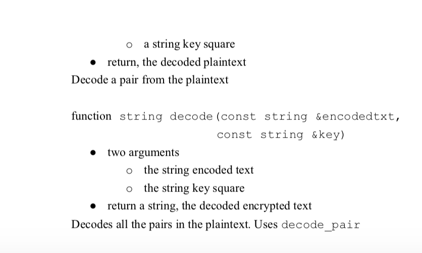 string &key); 27 string encode (const string &plaintxt, const string &key) 28