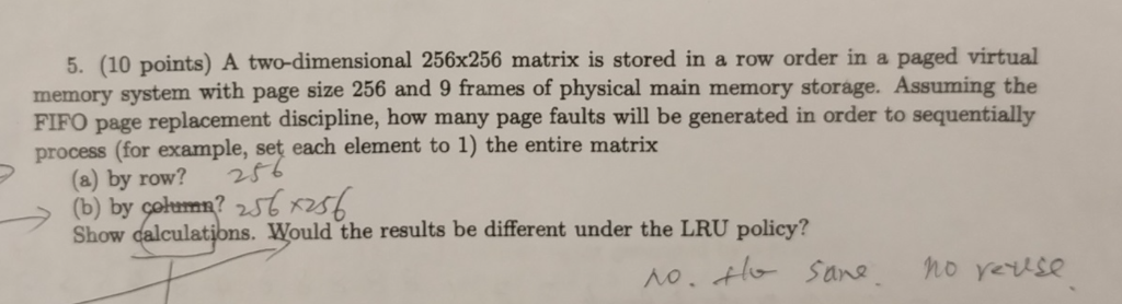 Need help with memory problem? 5. (10 points) A two-dimensional 256x256 matrix