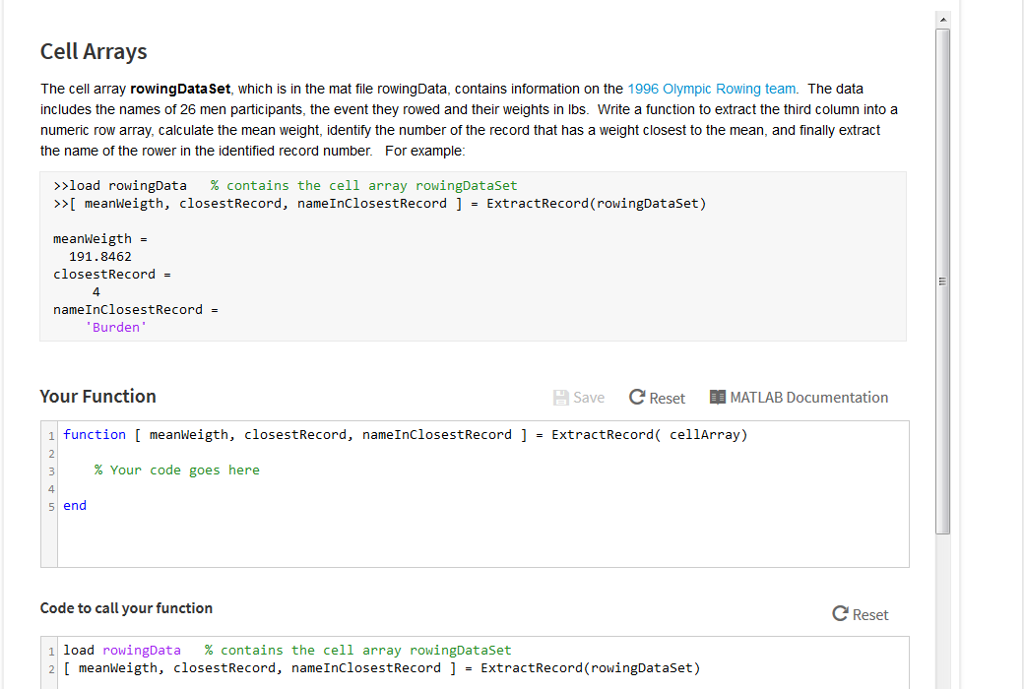 MATLAB Cell Arrays The cell array rowingDataSet, which is in the mat