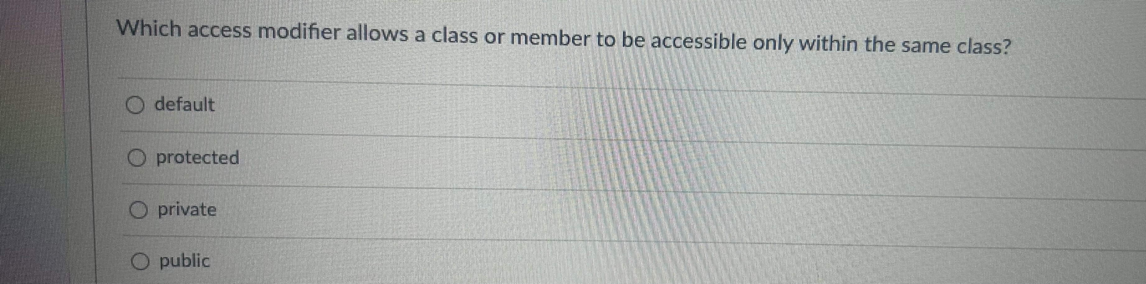  Which access modifier allows a class or member to be accessible