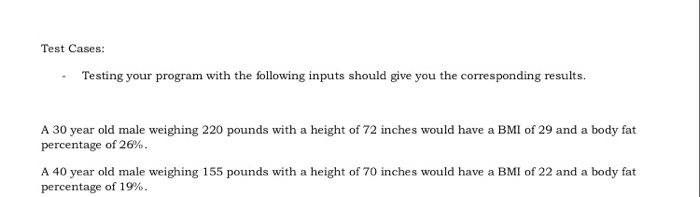 BMI File Name: BMI.java Program Description: Calculates a user's BMI and Body