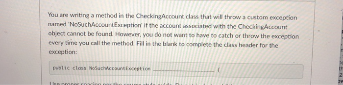  You are writing a method in the CheckingAccount class that will