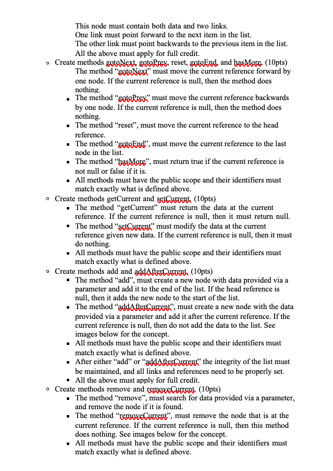 This link list is similar to the singly linked list except that