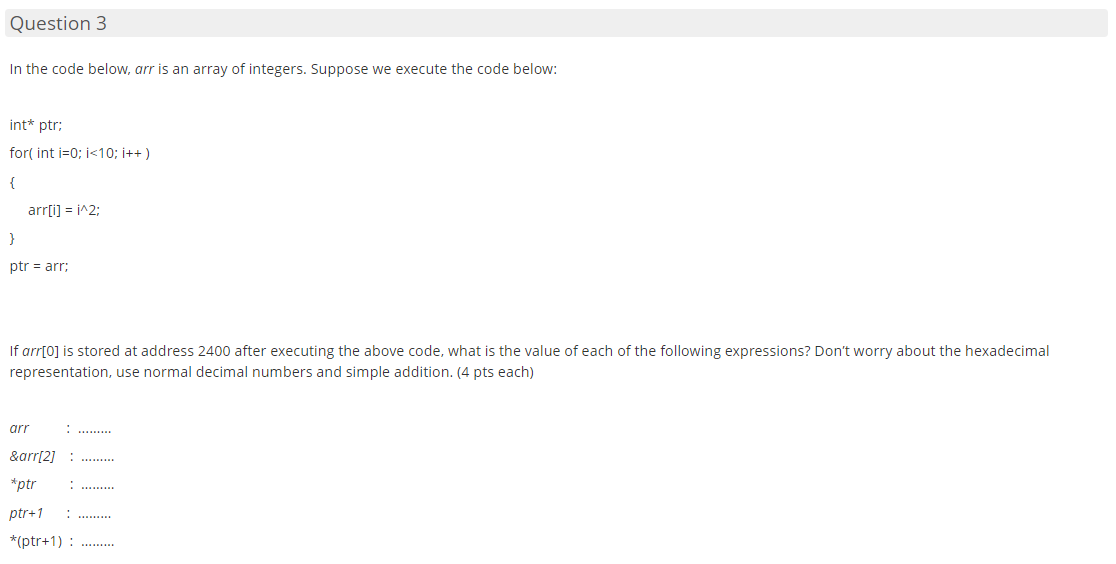 C Programming language Question 3 In the code below, arr is an