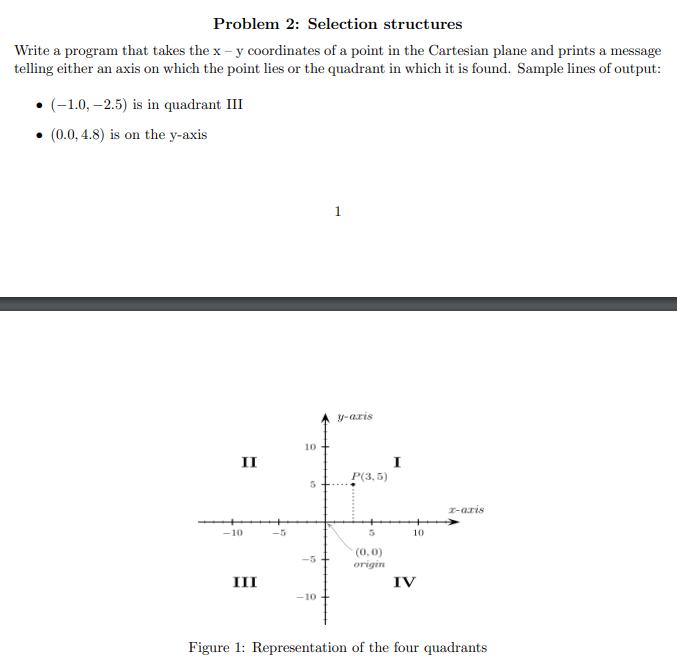 in c, answer the following Problem 2: Selection structures Write a program