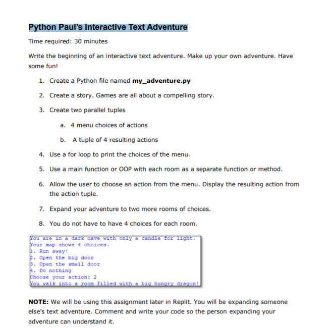 Deadline Sunday 6pm Python Paul's Interactive Text Adventure Time required: 30 minutes