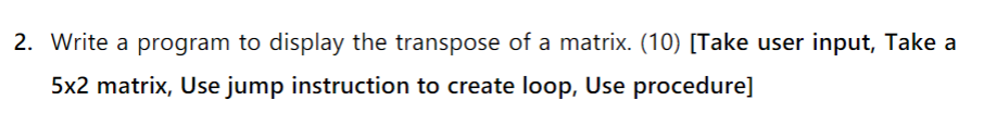 ****WRITE THIS PROGRAM IN ASSEMBLY LANGUAGE (8086EMU) 2. Write a program to