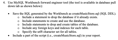  4. Use MySQL Workbench forward engineer tool (the tool is available