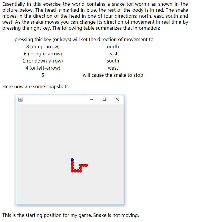 Write code in Java Essentially in this exercise the world contains a