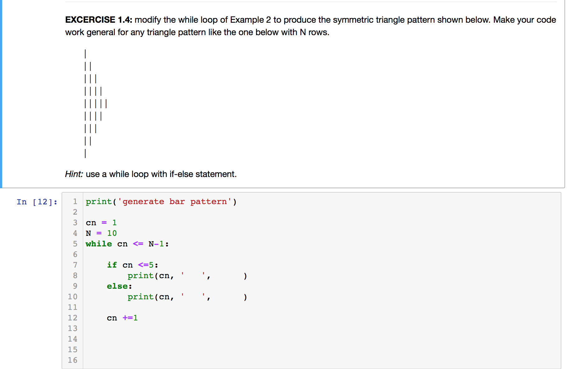 limit parameter. Note the following: The while loop will continue to execute