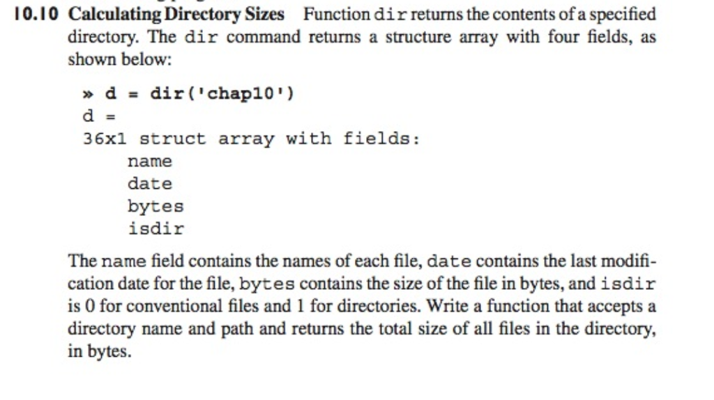 Please solve this question by MATLAB code. 10.10 Calculating Directory Sizes Function
