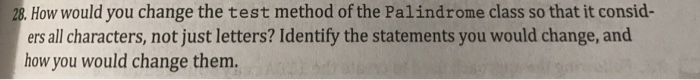  //--------------------------------------------------------------------- // Palindrome.java by Dale/Joyce/Weems Chapter 4 // // Provides a