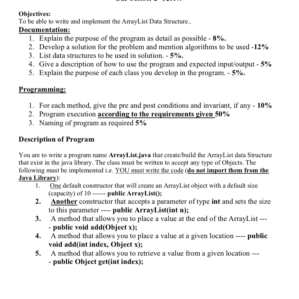 Objectives: To be able to write and implement the ArrayList Data