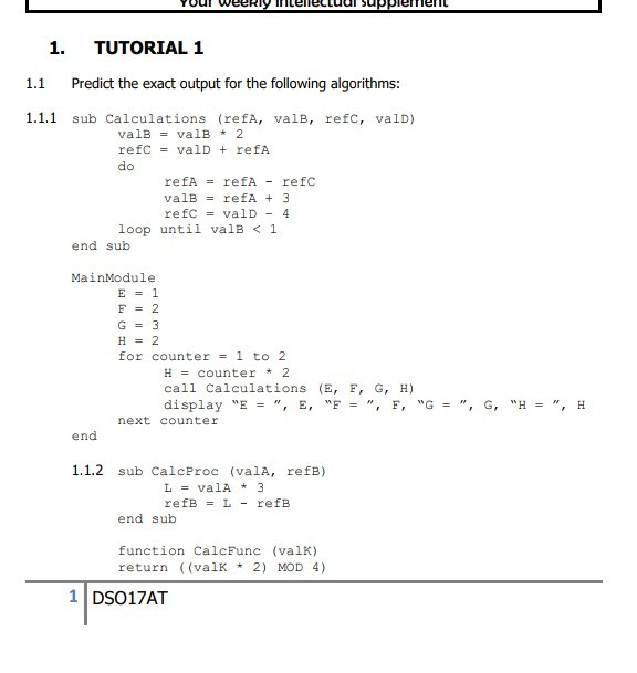  1. TUTORIAL 1 1.1 Predict the exact output for the following