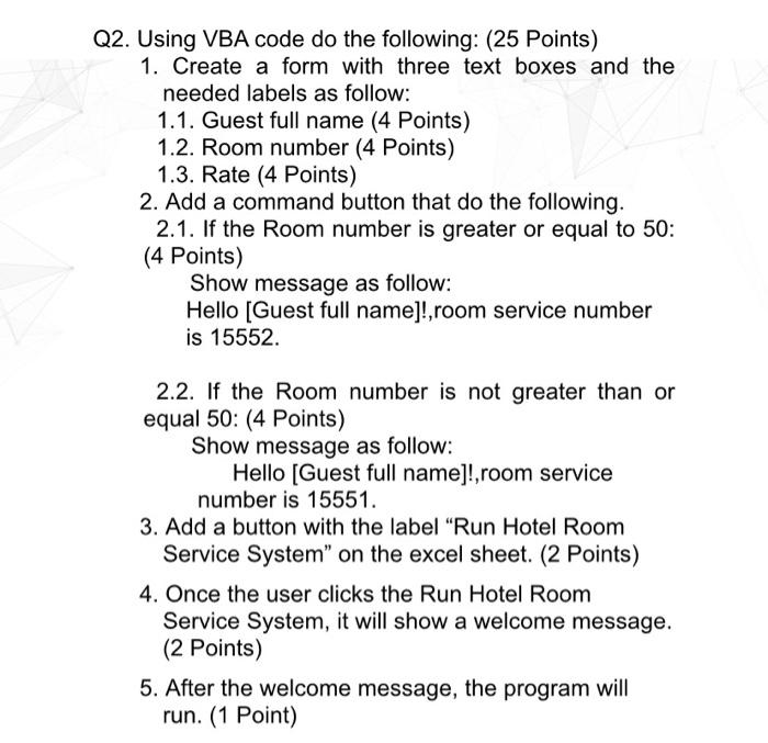  Q2Solution Using Excel's VBA ( Visual Basic ) please show the