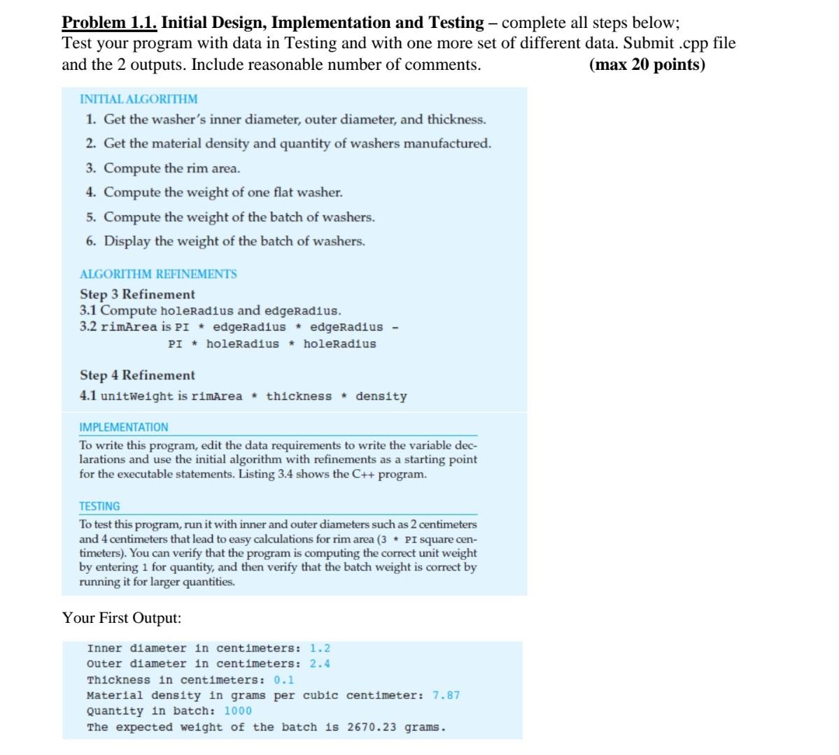  Problem 1.1. Initial Design, Implementation and Testing - complete all steps
