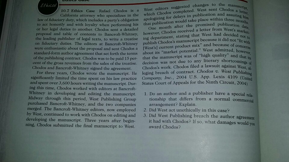 Ethics Case Rafael Chodos is a West editors suggested changes to