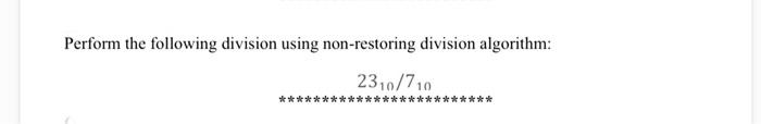 I need a solution in 15 minutes, please, computer architecture Perform the