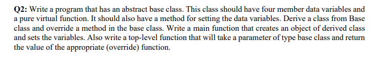  Write a simple C++ Code as i am a begineer. Q2: