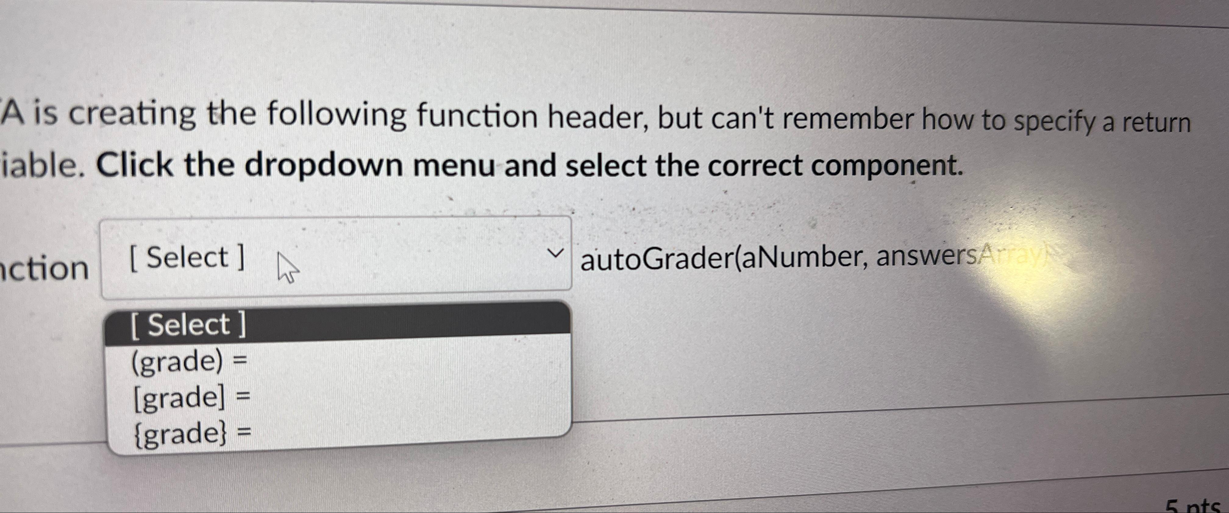  A is creating the following function header, but can't remember how