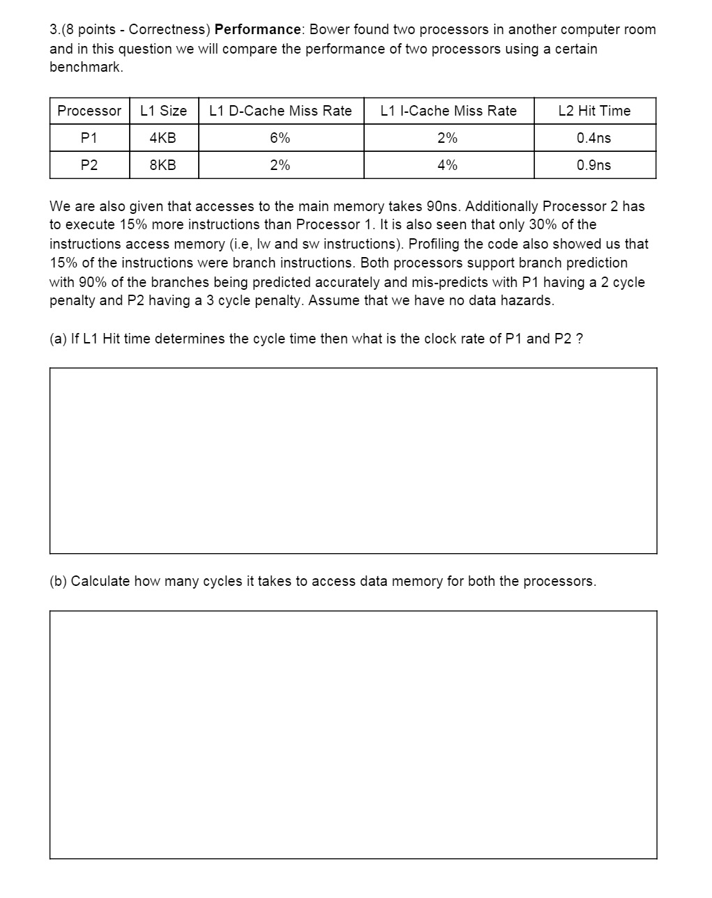  3.(8 points - Correctness) Performance: Bower found two processors in another