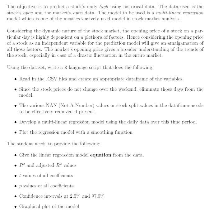 The objective is to predict a stock's daily high using historical
