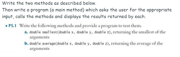  Write the two methods as described below Then write a program