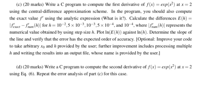  (c) (20 marks) Write a C program to compute the first