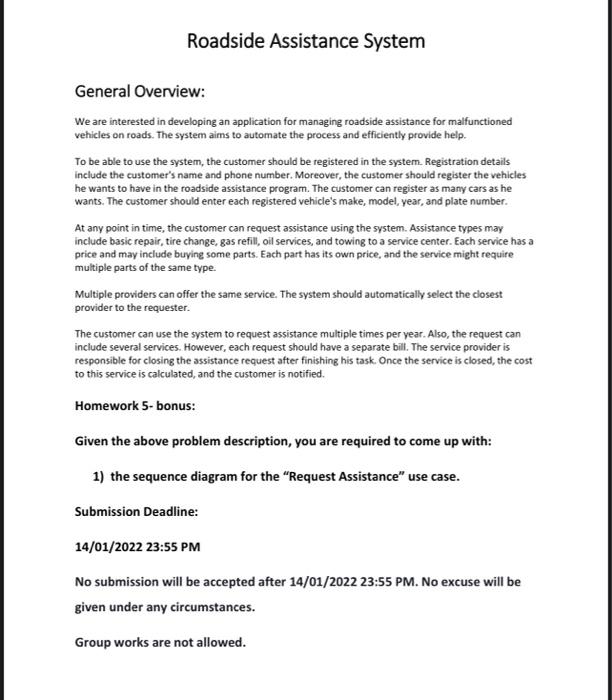 solve it in sequence diogram not coding .!! Roadside Assistance System General