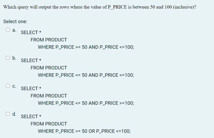 a. LIKE O b. IN O c. BETWEEN O d. IS NULL