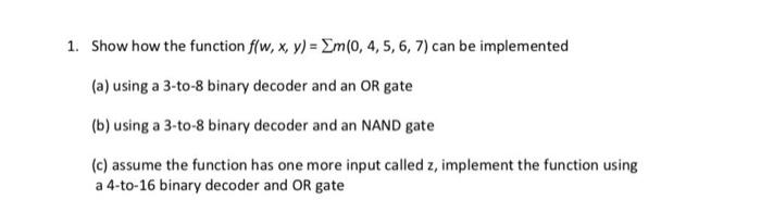  1. Show how the function f(w, x, y) = Em(0, 4,